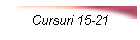 Cursuri 15-21